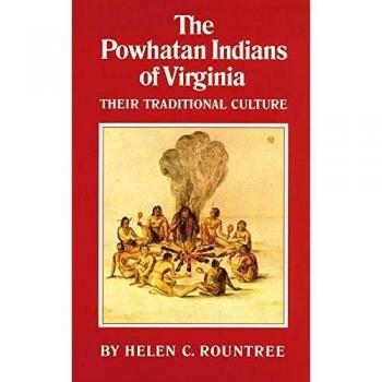 Powhatan Indians of Virginia: Traditional Culture Paperback by Helen C. Rountree