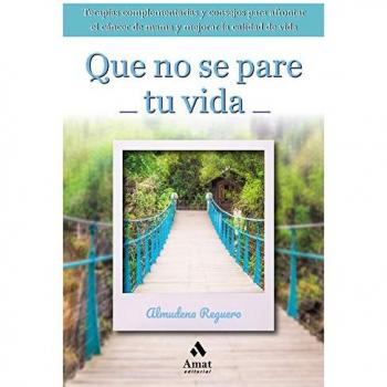 Que no se pare tu vida - REGUERO SAÁ, ALMUDENA