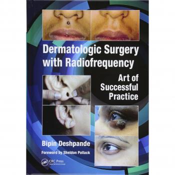 Dermatologic Surgery with Radiofrequency: Art of Successful Practice