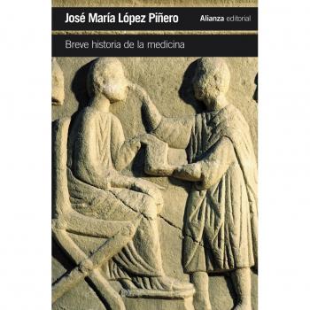 Breve historia de la medicina - López Piñero, José María