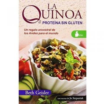 QUINOA, LA: PROTEINA SIN GLUTEN - Beth Geisler