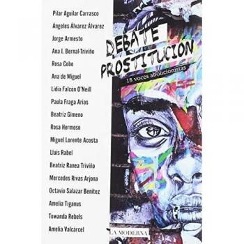 DEBATE PROSTITUCIÓN: 18 voces abolicionistas