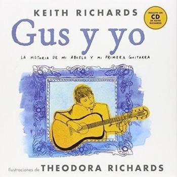 Gus Y Yo: La historia de mi abuelo y mi primera guitarra