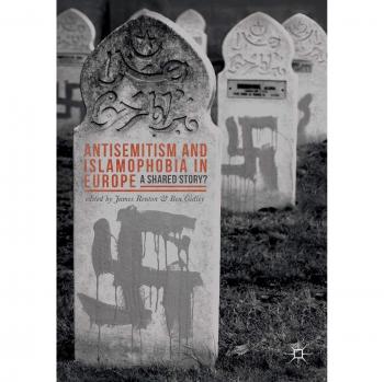 ANTISEMITISM AND ISLAMOPHOBIA IN EUROPE