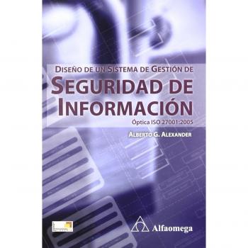 Diseño de un Sistema de Gestión de Seguridad de Información