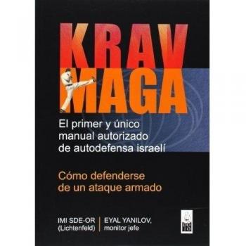 Krav Maga: Cómo defenderse de un ataque armado