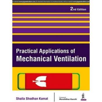 Practical Applications of Mechanical Ventilation
