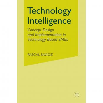 Technology Intelligence: Concept Design and Implementation in Technology Based SMEs