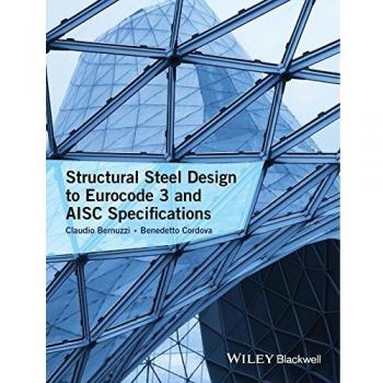 Structural Steel Design to Eurocode 3 and AISC Specifications
