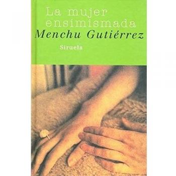 La mujer ensimismada: 136 - Menchu Gutierrez