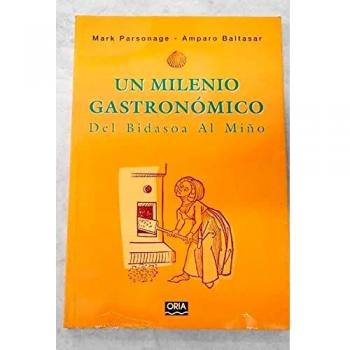 Un milenio gastronomico del bidasoa al miño