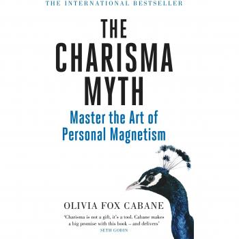 The Charisma Myth: Master the Art of Personal Magnetism