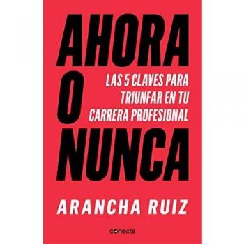 Ahora o nunca: 5 claves para dar grandes pasos en tu carrera profesional