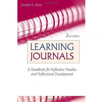 Learning Journals: A Handbook for Reflective Practice and Professional Development