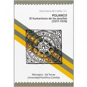 Polanco: El humanismo de los jesuitas