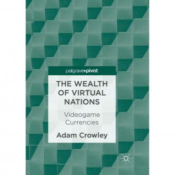 The Wealth of Virtual Nations: Videogame Currencies