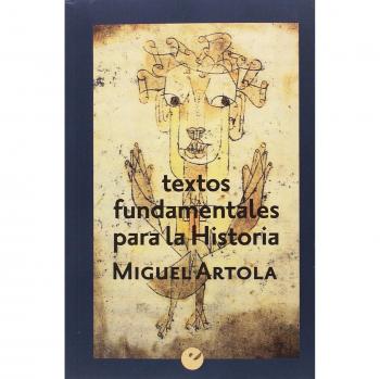 Textos fundamentales para la Historia - Artola, Miguel