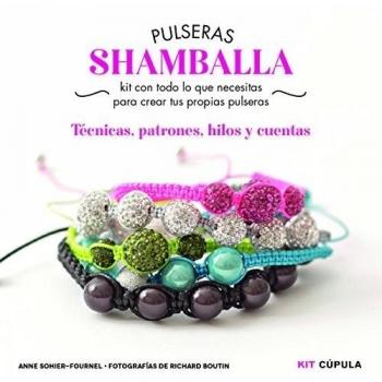 Kit Pulseras shamballa: Kit con todo lo que necesitas para crear tus propias pulseras. Técnicas, patrones, hilos y cuentas