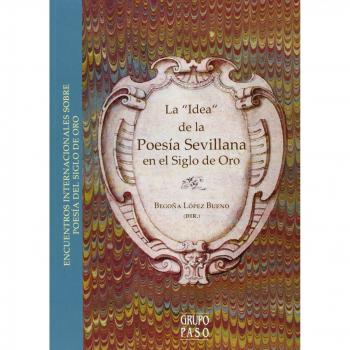 La Idea de la Poesía Sevillana en el Siglo de Oro: 122