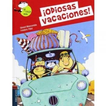 ¡Odiosas vacaciones!: 3 - Gerard Moncomble