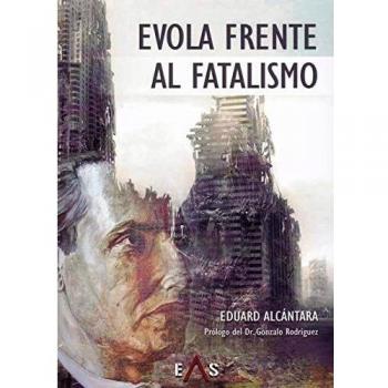 Evola frente al fatalismo