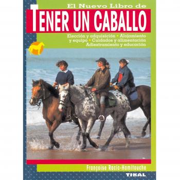 Tener Un Caballo. Nuevo Libro De