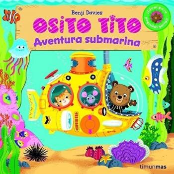 Osito Tito. Aventura submarina - Benji Davies