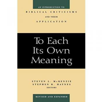 To Each Its Own Meaning, Revised and Expanded by Steven L. McKenzie