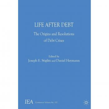 Life After Debt: The Origins and Resolutions of Debt Crises