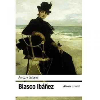 Arroz y tartana - Vicente Blasco Ibáñez