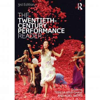 Twentieth Century Performance Anthology: Essential Texts and Critiques