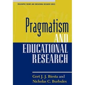 Pragmatism and Educational Research