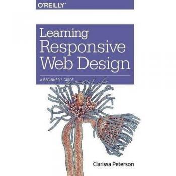 Learning Responsive Web Design: A Beginner's Guide
