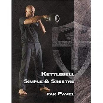 Simple & Sinister Kettlebell Training Book by Pavel Tsatsouline