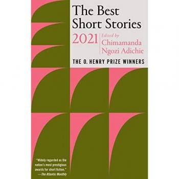The Best Short Stories 2021: The O. Henry Prize Winners (The O. Henry Prize Collection) (Paperback)