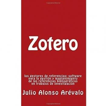 Zotero:: Los gestores de referencias: software para la gestión y mantenimiento de las referencias bibliográficas en trabajos de investigación