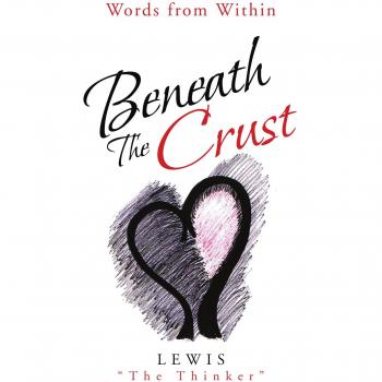Beneath The Crust: Insights from Within (Paperback Edition)