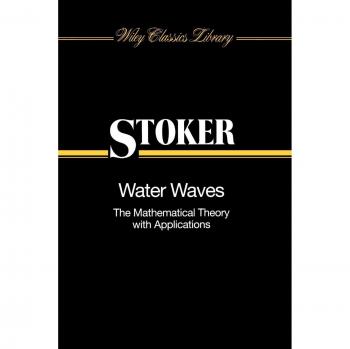 Mathematical Theory of Water Waves: Wiley Classics Library Edition (Paperback)