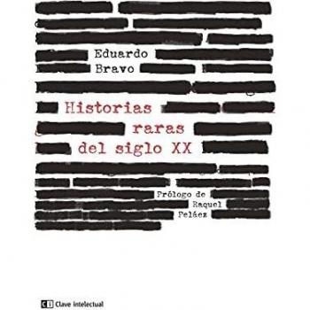 Historias raras del siglo XX