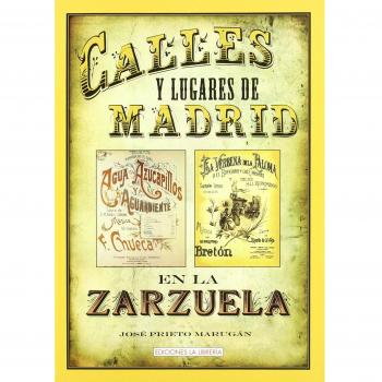 Calles y lugares de Madrid en la zarzuela