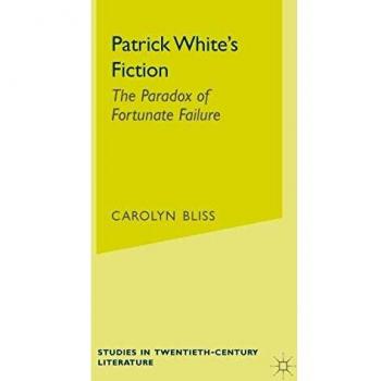 Patrick White's Fiction: Analyzing the Paradox of Fortunate Failure in 20th-Century Literature