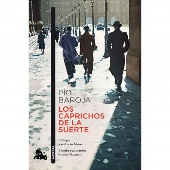 Los caprichos de la suerte: 2 - Pío Baroja