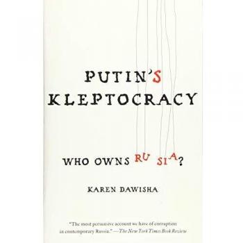 Putin's Kleptocracy Who Owns Russia?