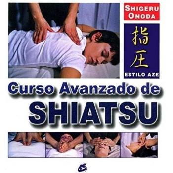 Curso avanzado de Shiatsu: Estilo Aze