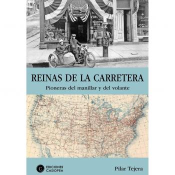 Reinas de la carretera. Pioneras del manillar y del volante