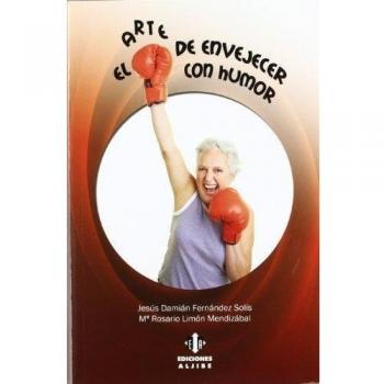 Arte de envejecer con Humor