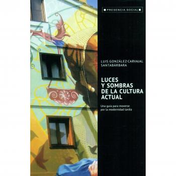 Luces y Sombras De La cultura actual: 44