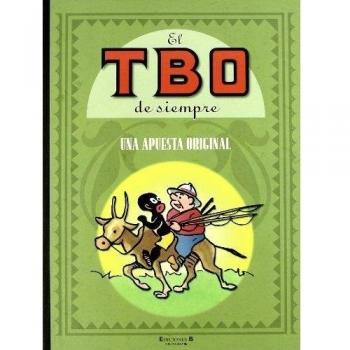UNA APUESTA ORIGINAL: EL TBO DE SIEMPRE. VOLUMEN IV