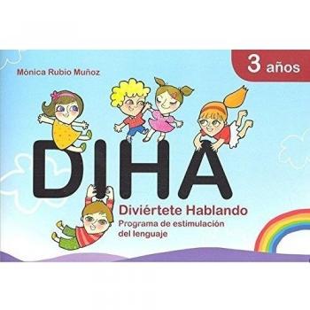 DIHA. Diviértete hablando 3 años