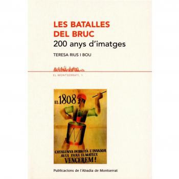 Les batalles del Bruc: 200 anys d'imatges